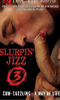 Pour plus d'infos sur "Slurpin' Jizz 3 - DVD Treasure Island", cliquez ici !