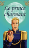 Pour plus d'infos sur "Le Prince Charmant - Contes Textes Gais", cliquez ici !