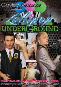 Lollipop Underground - DVD PornTeam (Gaylife)