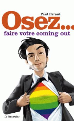 Osez... faire votre coming out - Livre La Musardine