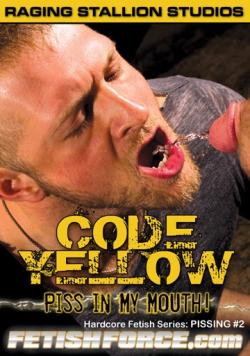 Code Yellow, piss in my mouth - DVD Raging Stallion