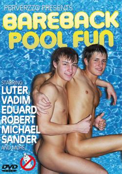 Bareback Pool Fun - DVD Perverzzo