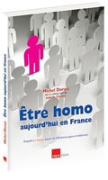 Cliquez pour voir la fiche produit- Etre homo aujourd'hui en France - Essai  de Michel Dorais