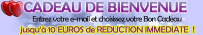 Entrez votre e mail ci-dessous, et recevez votre Code Promotionnel personnalis� !