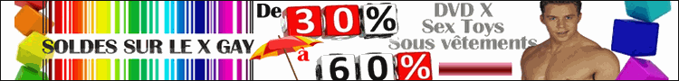Soldes sur le XXX Gay