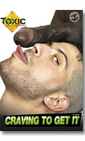 Cliquez pour voir la fiche produit- Craving to Get it - Toxic - DVD Bareback