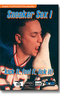 Cliquez pour voir la fiche produit- Sneaker Sex I : Kick It, Feel It, Lick It - DVD Fetish