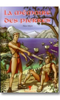 Cliquez pour voir la fiche produit- La M�moire des Pierres - Roman Textes Gais