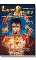Cliquez pour voir la fiche produit- Larry POPPERS et le Secret de l'ar�me interdit - Roman
