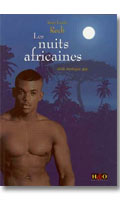 Cliquez pour voir la fiche produit- Les nuits africaines - R�cit �rotique gay par Jean-Louis Rech