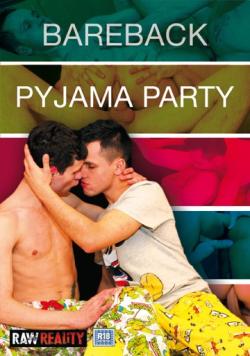 Bareback Pyjama Party - DVD Raw Reality