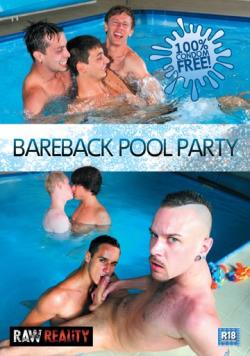 Bareback Pool Party - DVD Raw Reality