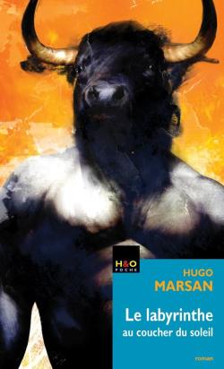 Le Labyrinthe au coucher du soleil - Roman par Hugo Marsan