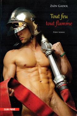 Tout feu tout flamme - Livre Porn Roman par Zain Gadol