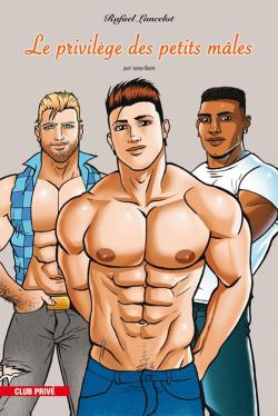 Le privilge des Petits Males - Roman par Rafael Lancelot