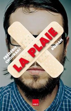 La Plaie, par Frdric Chouraki - Roman