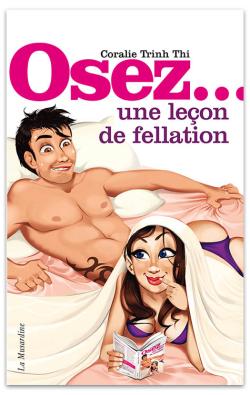 Osez... une leon de fellation - Livre La Musardine