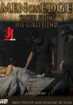 Men on Edge 80 - Taken from His Girlfriend - DVD Kink
