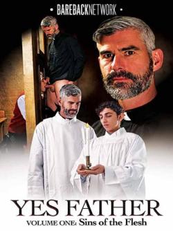 Yes Father #1 - Sins of The Flesh - DVD Bareback Network