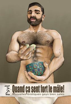 Quand ça sent fort le mâle - Roman Porno par Psyl