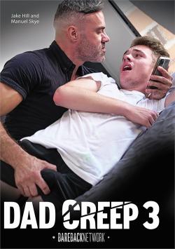 Dad Creep #3 - DVD Bareback Network