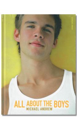 All About the Boys par Michael Andrews - Beau Livre Bruno Gmunder