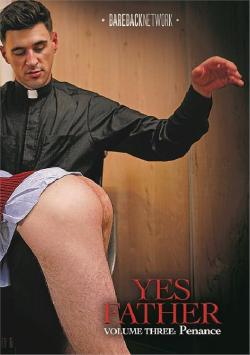 Yes Father #3: Penance - DVD Bareback Network