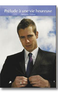 Prlude  une vie heureuse - Roman Textes Gais <span style=color:red;>[Epuis]</span>