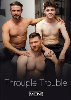Throuple Trouble - DVD Men.com