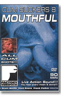 Cum Suckers  8 : Mouthful  - DVD Factory Video