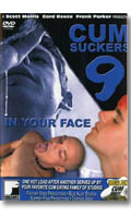 Cum Suckers 9 : In your Face - DVD Factory Video