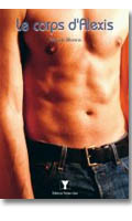 Le Corps d'Alexis - Roman par Raphael Moreno