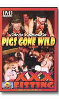 Pigs Gone Wild - Fist - DVD Hot Desert Knights