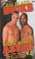 Big black dicks tight white asses #4 - DVD Bacchus