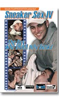 Sneakersex IV - DVD Luxure Prod.