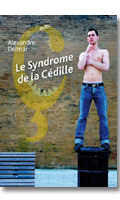 Le Syndrome de la Cdille - Livre par Alexandre Delmar <span style=color:red;>[Epuis]</span>