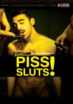 Piss Sluts ! - DVD Lucas Enter