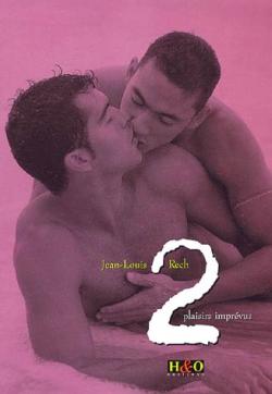 Deux plaisirs imprvus - Roman Gay