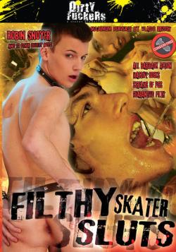 Filthy Skaters Sluts - DVD Dirty Fuckers