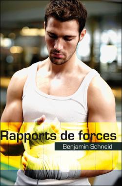 Rapports de forces - Livre par Benjamin Schneid