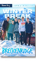 Cliquez pour voir la fiche produit- Winter Break 2: Breckenridge - DVD Helix (8TeenBoy)