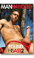Cliquez pour voir la fiche produit- Pound His Ass 2 - DVD Import (ManHandled) <span style=color:brown;>[Pré-commande]</span>