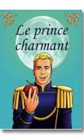 Cliquez pour voir la fiche produit- Le Prince Charmant - Contes Textes Gais
