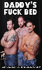 Cliquez pour voir la fiche produit- Daddy's Fuck Bed  - DVD Big Daddy's Big Media