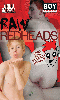 Cliquez pour voir la fiche produit- Raw RedHeads - DVD BoyCrush