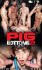 Cliquez pour voir la fiche produit- Pig Bottoms 2 - DVD Bareback Network <span style=color:brown;>[Pré-commande]</span>